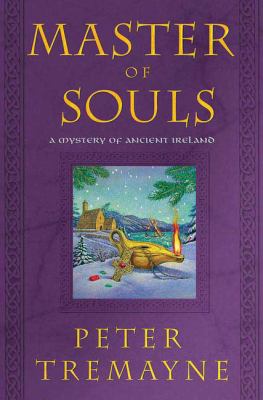 Master of souls : a mystery of ancient Ireland /