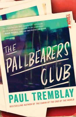 The pallbearers club : a novel /