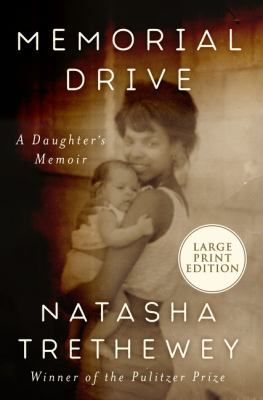 Memorial Drive [large type] : a daughter's memoir /