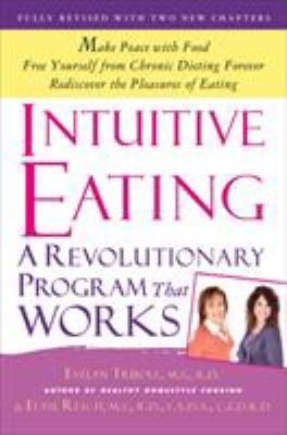 Intuitive eating : a revolutionary program that works /
