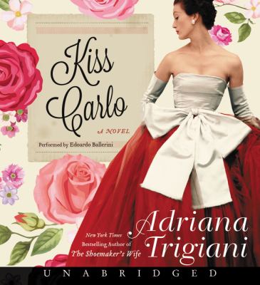 Kiss Carlo [compact disc, unabridged] : a novel /