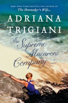 The Supreme Macaroni Company : a novel /