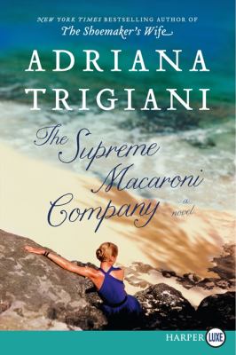 The Supreme Macaroni Company [large type] : a novel /