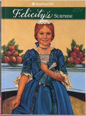 Felicity's surprise : a Christmas story /