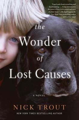 The wonder of lost causes : a novel /