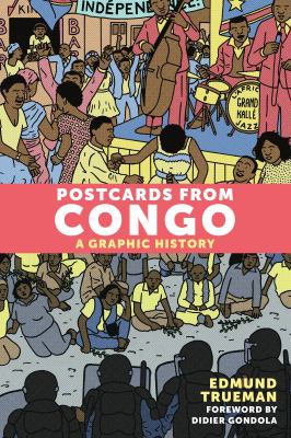Postcards from Congo : a graphic history /