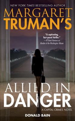 Allied in danger [compact disc, unabridged] : a capital crimes novel /