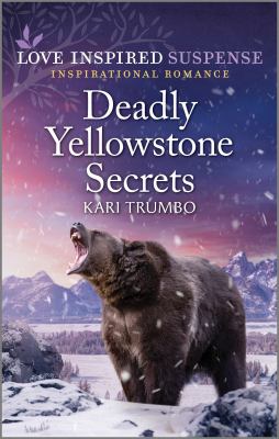 Deadly Yellowstone secrets /