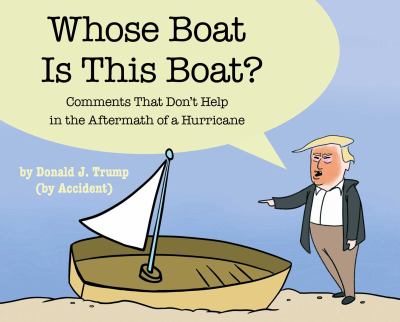 Whose boat is this boat? : comments that don't help in the aftermath of a hurricane /