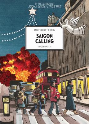 Saigon calling : London 1963-75 /