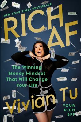 Rich AF : the winning money mindset that will change your life /