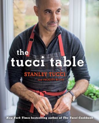 The Tucci table : cooking with family and friends /