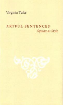 Artful sentences : syntax as style /