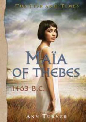 Maïa of Thebes : 1463 B.C. /