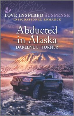 Abducted in Alaska /
