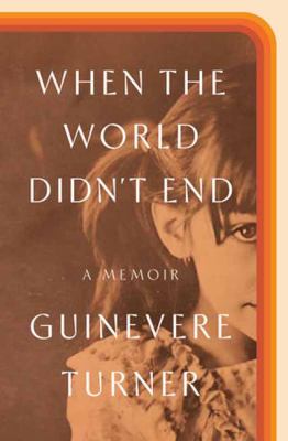 When the world didn't end : a memoir /