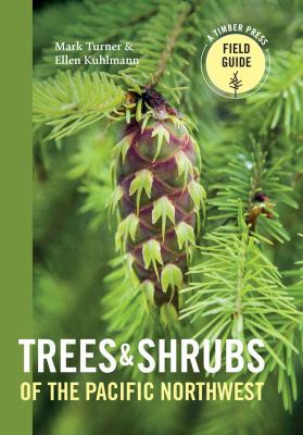 Trees and shrubs of the Pacific Northwest /