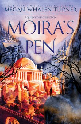 Moira's pen : a Queen's thief collection /