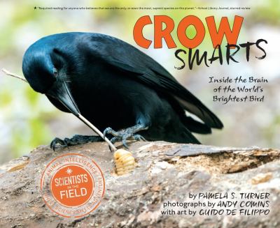 Crow smarts : inside the brain of the world's brightest bird /