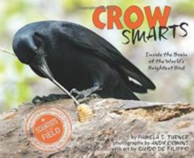 Crow smarts : inside the brain of the world's brightest bird /