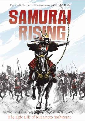Samurai rising : the epic life of Minamoto Yoshitsune /