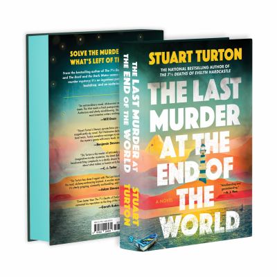 The last murder at the end of the world : a novel / Stuart Turton.