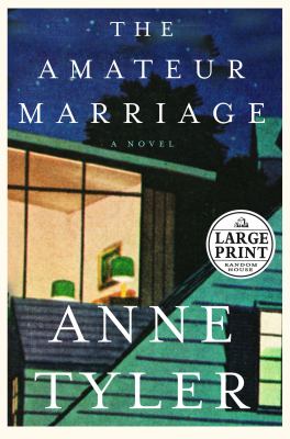 The amateur marriage : [large type] : a novel /