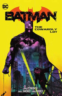 Batman. Vol. 4, The cowardly lot /