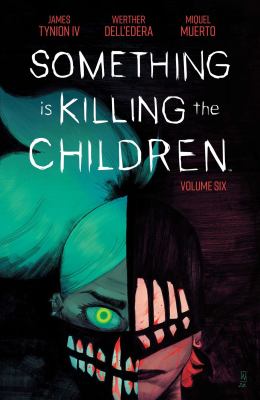 Something is killing the children. Volume six /