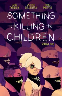 Something is killing the children. Volume two /