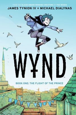 Wynd. Book one, The flight of the prince /