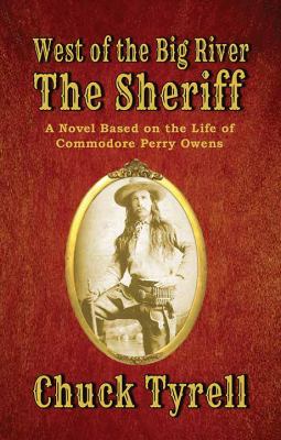 The sheriff : [large type] a novel based on the life of Commodore Perry Owens /