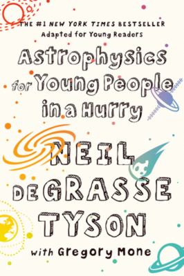 Astrophysics for young people in a hurry /