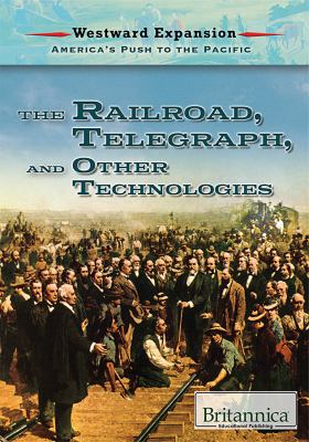 The railroad, the telegraph, and other technologies /