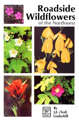 Roadside wildflowers of the Northwest /