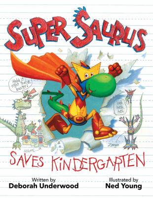 Super Saurus saves kindergarten /