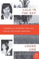 Lulu in the sky : a daughter of Cambodia finds love, healing, and double happiness /