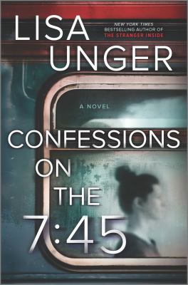 Confessions on the 7:45 : a novel /