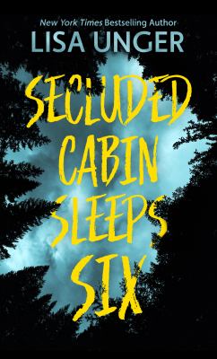 Secluded cabin sleeps six : a novel [large type] /