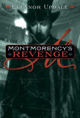 Montmorency's revenge /