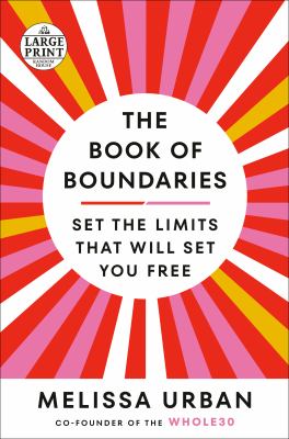The book of boundaries : [large type] set the limits that will set you free /