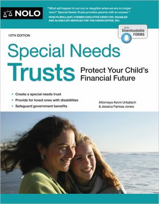 Special needs trusts : protect your child's financial future /