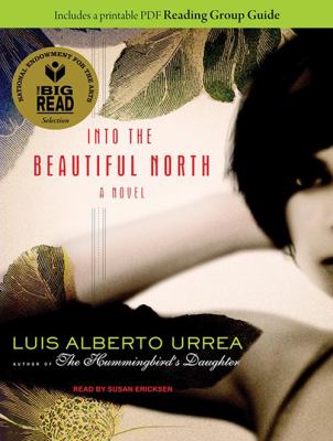 Into the beautiful North [compact disc, unabridged] : a novel /