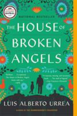 The house of broken angels [book club bag] : a novel /