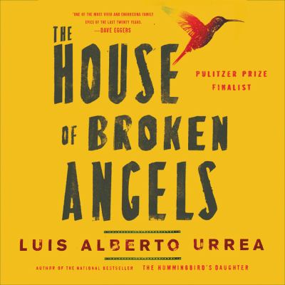 The house of broken angels [compact disc, unabridged] : a novel /