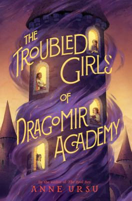 The troubled girls of Dragomir Academy /