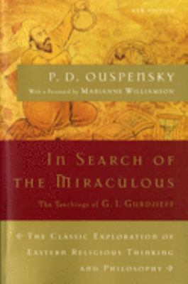 In search of the miraculous : fragments of an unknown teaching /