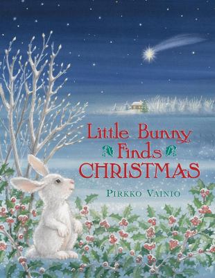 Little Bunny finds Christmas /