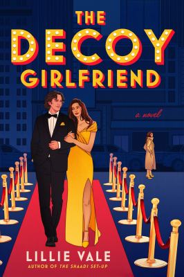 The decoy girlfriend : a novel /