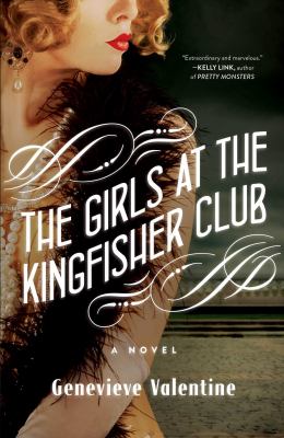 The girls at the Kingfisher Club : a novel /